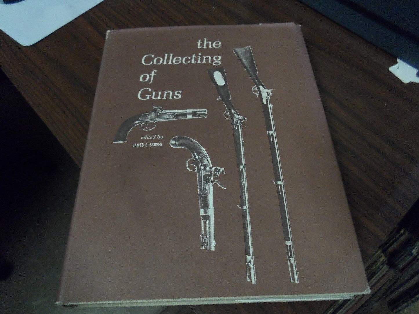 Vintage The Collecting of Guns James Serven Original Stackpole Bonanza Hardcover